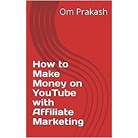 How to Make Money on YouTube with Affiliate Marketing