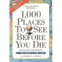 1,000 Places to See Before You Die: Revised Second Edition 1,000 Places to See Before You Die: Revised Second Edition Paperback Kindle School & Library Binding