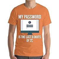 My Password is The Last 8 Digits of Pi Funny Programmer Nerd T-Shirt Men Women