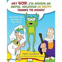 The Frog Tells Her Side of the Story: Hey God, I'm Having an Awful Vacation in Egypt Thanks to Moses! The Frog Tells Her Side of the Story: Hey God, I'm Having an Awful Vacation in Egypt Thanks to Moses! Hardcover Kindle