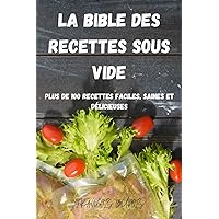 La Bible Des Recettes Sous Vide (French Edition)