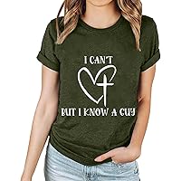 I Can't But I Know A Guy Shirts Women Funny Letter Christian Tops Summer Short Sleeve Crew Neck Cross Heart T-Shirts