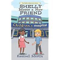 Shelly Meets a New Friend (The Shelly's Adventures Series)