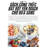 Sách Công ThỨc Bát BỘt YẾn MẠch Cho BỮa Sáng (Vietnamese Edition)