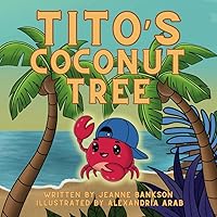 Tito's Coconut Tree: A Heartwarming Tale on Love and Loss Tito's Coconut Tree: A Heartwarming Tale on Love and Loss Paperback