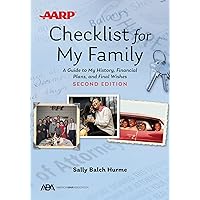 ABA/AARP Checklist for My Family: A Guide to My History, Financial Plans, and Final Wishes, Second Edition ABA/AARP Checklist for My Family: A Guide to My History, Financial Plans, and Final Wishes, Second Edition Paperback Kindle