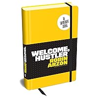Welcome, Hustler: An Empowerment Journal Welcome, Hustler: An Empowerment Journal Hardcover