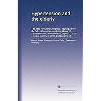 Hypertension and the elderly Hypertension and the elderly Paperback