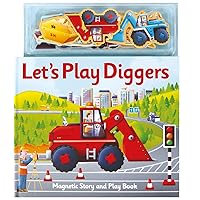 Magnetic Let's Play Diggers Magnetic Let's Play Diggers Hardcover