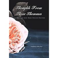 Thoughts From Three Thomases: Daily Writings From Three English Puritans (Daily Readings) Thoughts From Three Thomases: Daily Writings From Three English Puritans (Daily Readings) Kindle Hardcover Paperback