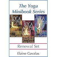 The Yoga Minibook Series Renewal Set: The Yoga Minibook for Stress Relief, The Yoga Minibook for Energy and Strength, The Yoga Minibook for Longevity and Video Tutorials