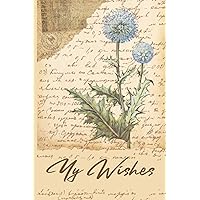 my best wishes notebook | record your best wishes everyday to help your mind focus of your goals and positive things to happen: let your dream come true