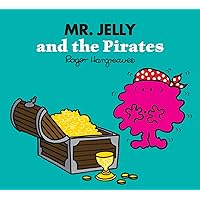 Mr. Jelly and the Pirates Mr. Jelly and the Pirates Paperback Kindle