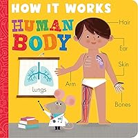 How it Works: Human Body How it Works: Human Body Board book