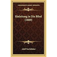 Einleitung in Die Bibel (1889) (German Edition) Einleitung in Die Bibel (1889) (German Edition) Hardcover Paperback