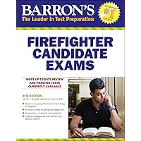 Firefighter Candidate Exams (Barron's Test Prep) Firefighter Candidate Exams (Barron's Test Prep) Paperback