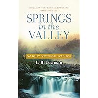 Springs in the Valley: 365 Daily Devotional Readings Springs in the Valley: 365 Daily Devotional Readings Paperback Kindle Audible Audiobook Hardcover Mass Market Paperback Audio CD