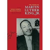 The Papers of Martin Luther King, Jr. : Rediscovering Precious Values July 1951-November 1955 (Papers of Martin Luther King) The Papers of Martin Luther King, Jr. : Rediscovering Precious Values July 1951-November 1955 (Papers of Martin Luther King) Hardcover Kindle