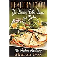 HEALTHY FOOD for Diabetes, Celiac Disease, and You! HEALTHY FOOD for Diabetes, Celiac Disease, and You! Paperback