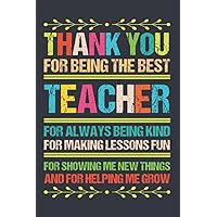 Teacher Appreciation Gifts: 6x9 Blank Lined Inspirational Notebook Journal a Funny and Appreciation Gift for Teacher Thank You Gift to Write in.