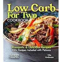 Quick and Easy Low Carb Cookbook: Effortless Eats in 100+ Recipes Pictures Included (Low-Carb Collection)