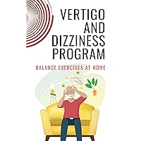 Vertigo and Dizziness Program: Balance Exercises at Home
