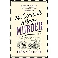 The Cornish Village Murder: A gripping cozy murder mystery brimming with heart and humour (A Nosey Parker Cozy Mystery, Book 2) The Cornish Village Murder: A gripping cozy murder mystery brimming with heart and humour (A Nosey Parker Cozy Mystery, Book 2) Kindle Audible Audiobook Paperback