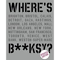 Where's Banksy?: New 2022 Edition Where's Banksy?: New 2022 Edition Hardcover
