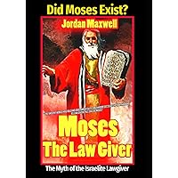 MOSES: THE LAW GIVER MOSES: THE LAW GIVER Paperback Kindle Hardcover