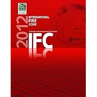 International Fire Code 2012 (International Code Council Series) International Fire Code 2012 (International Code Council Series) Paperback Loose Leaf