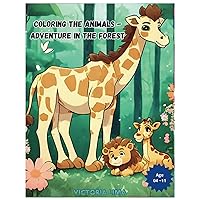 Coloring the Animals: Adventure in the Forest (Portuguese Edition)