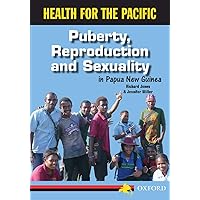 Puberty, Reproduction and Sexuality in Papua New Guinea