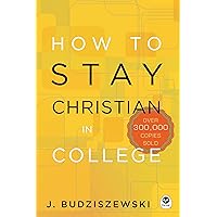 How to Stay Christian in College How to Stay Christian in College Hardcover Kindle Audible Audiobook Paperback Audio CD