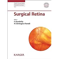 Surgical Retina (ESASO Course Series Book 2) Surgical Retina (ESASO Course Series Book 2) Kindle Paperback