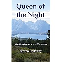 Queen of the Night: A Fugitive's Journey Across 1964 America Queen of the Night: A Fugitive's Journey Across 1964 America Kindle Paperback