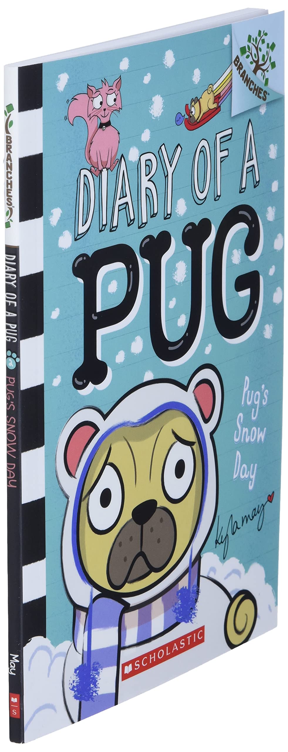 Pug’s Snow Day: A Branches Book (Diary of a Pug #2)