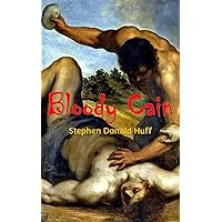 Bloody Cain (Of Monsters, Seven: A Tapestry of Twisted Threads in Folio Book 5) Bloody Cain (Of Monsters, Seven: A Tapestry of Twisted Threads in Folio Book 5) Kindle Paperback