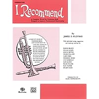 I Recommend: B-flat Cornet (Trumpet) I Recommend: B-flat Cornet (Trumpet) Paperback