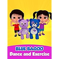 Blue Bagoo Dance and Exercise