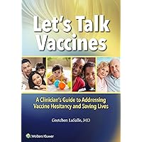 Let’s Talk Vaccines Let’s Talk Vaccines Kindle Paperback