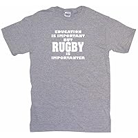 Education is Important But Rugby is Importanter Men's Tee Shirt