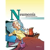 Neumonia guia de tratamiento (264SS): Pneumonia: a treatment guide in Spanish