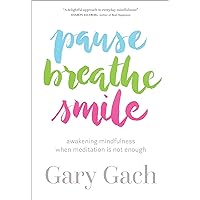 Pause, Breathe, Smile Pause, Breathe, Smile Paperback Kindle Audible Audiobook Audio CD