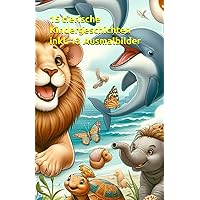 15 tierische Kindergeschichten inkl. 13 Ausmalbilder (German Edition) 15 tierische Kindergeschichten inkl. 13 Ausmalbilder (German Edition) Paperback