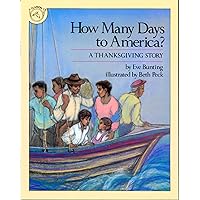 How Many Days to America?: A Thanksgiving Story How Many Days to America?: A Thanksgiving Story Paperback Kindle Library Binding
