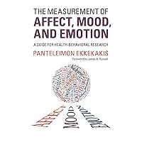 The Measurement of Affect, Mood, and Emotion: A Guide for Health-Behavioral Research The Measurement of Affect, Mood, and Emotion: A Guide for Health-Behavioral Research Paperback Kindle Hardcover