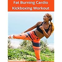 Fat Burning Cardio Kickboxing Workout