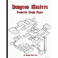 Dungeon Masters Isometric Graph Paper: 3D Mapping Made Easy