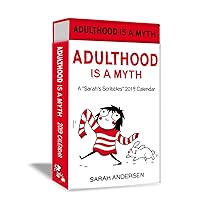 Sarah's Scribbles 2019 Deluxe Day-to-Day Calendar: Adulthood Is a Myth Sarah's Scribbles 2019 Deluxe Day-to-Day Calendar: Adulthood Is a Myth Calendar