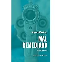 Mal Remediado (Portuguese Edition)